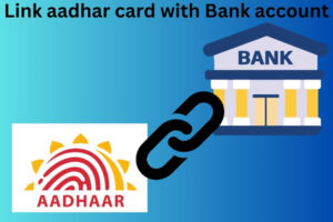 बँक खाते आधार कार्डशी लिंक कसे करायचे | ऑफलाइन/ऑनलाईन पद्धतीने लिंक करा आधार कार्ड तुमच्या बँक खात्याशी | How to link aadhar card with bank account Link-aadhar-card-with-bank-account